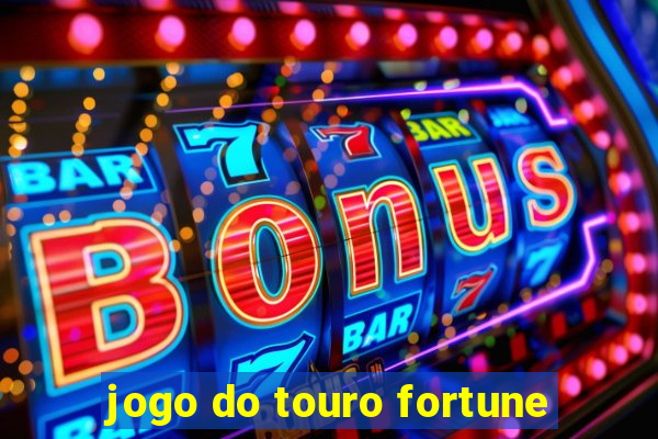 jogo do touro fortune